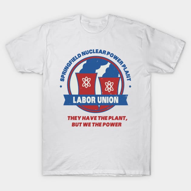 Springfield Nuclear Power Plant Labor Union T-Shirt by winstongambro